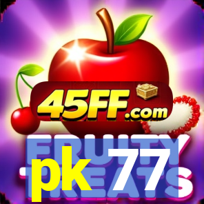 pk 77